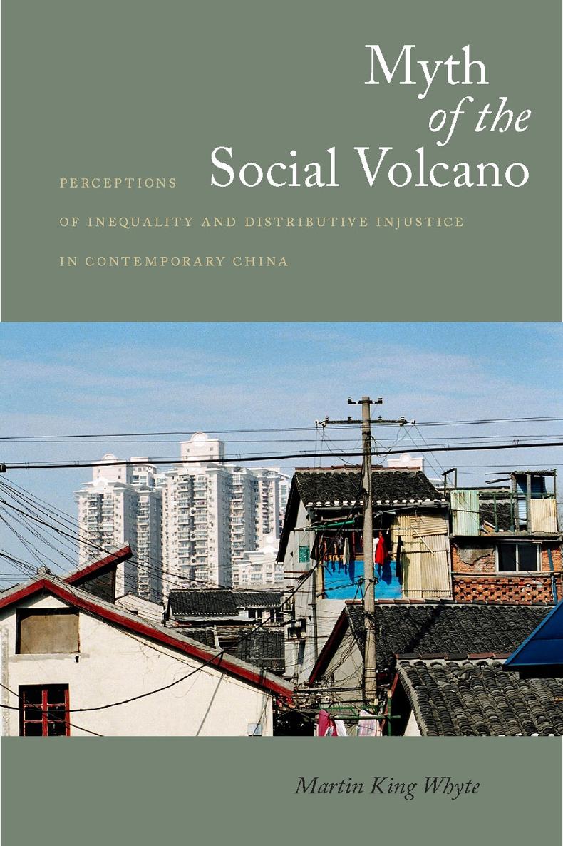 Myth of the Social Volcano Perceptions of Inequality and Distributive Injustice - photo 1