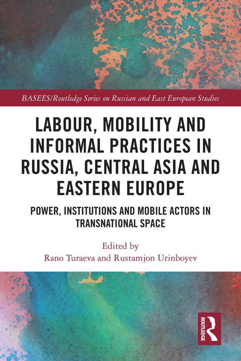 Labour Mobility and Informal Practices in Russia Central Asia and Eastern - photo 1