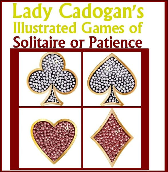 LADY CADOGANS Illustrated Games of Solitaire or Patience NEW REVISED - photo 1