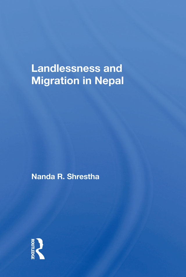 Landlessness and Migration in Nepal Landlessness and Migration in Nepal Nanda - photo 1
