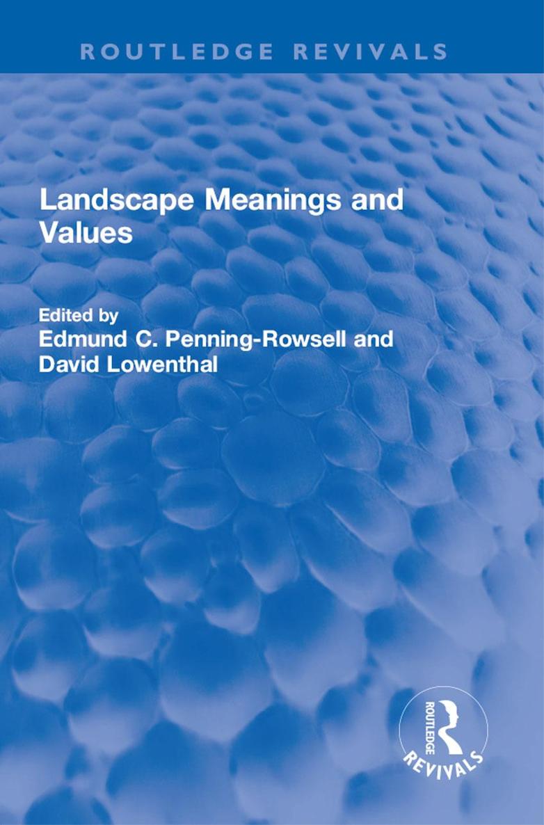 Routledge Revivals Landscape Meanings and Values First published in 1986 - photo 1