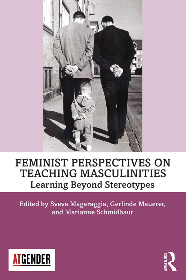 FEMINIST PERSPECTIVES ON TEACHING MASCULINITIES Feminist Perspectives on - photo 1