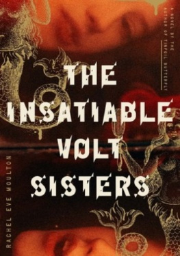 Rachel Eve Moulton The Insatiable Volt Sisters