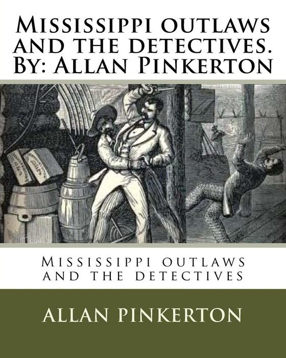 MISSISSIPPI OUTLAWS AND THE DETECTIVES DON PEDRO AND THE DETECTIVES POISONER - photo 1