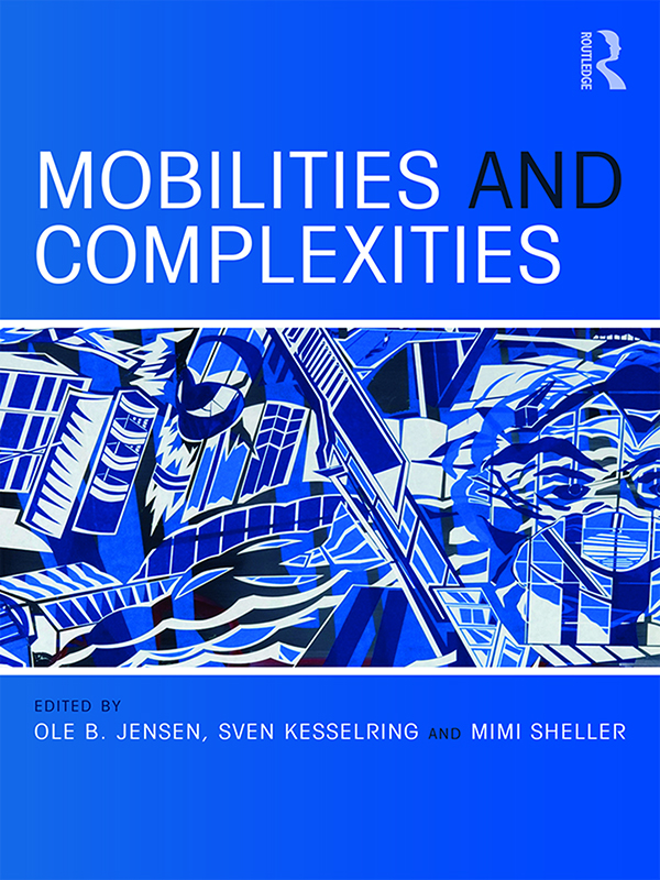 Mobilities and Complexities The new mobilities turn has become a powerful - photo 1