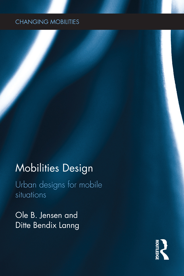 Mobilities Design Contemporary society is marked and defined by the ways in - photo 1