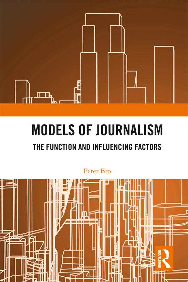 Models of Journalism Models of Journalism investigates the most fundamental - photo 1