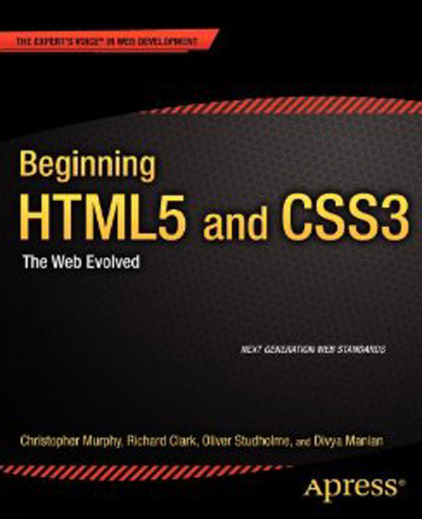 Beginning HTML5 and CSS 3 Copyright 2012 by Richard Clark Oli Studholme - photo 1