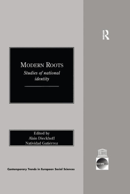 Alain Dieckhoff - Modern Roots: Studies of National Identity