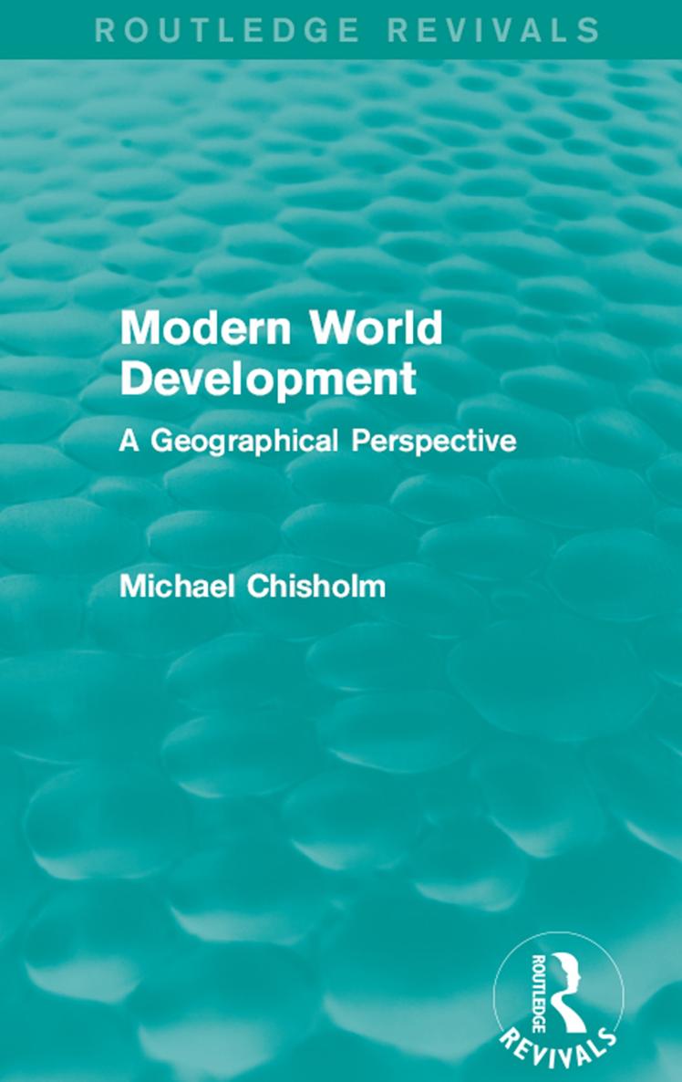 Routledge Revivals Modern World Development Since the time of Adam Smith there - photo 1