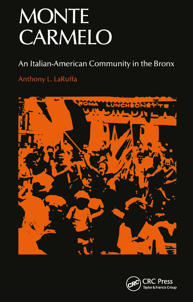 MONTE CARMELO An Italian-American Community in the Bronx LIBRARY OF - photo 1