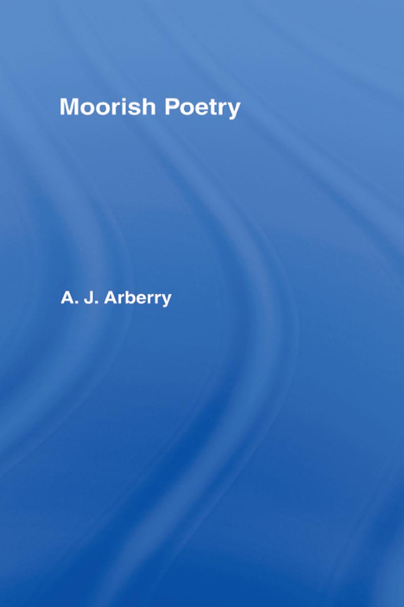 MOORISH POETRY BY THE SAME AUTHOR Omar Khayym a New Version Avicenna on - photo 1