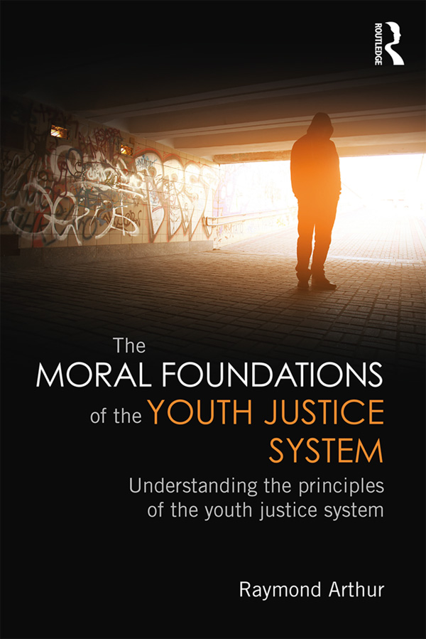 The Moral Foundations of the Youth Justice System When is it fair to hold - photo 1