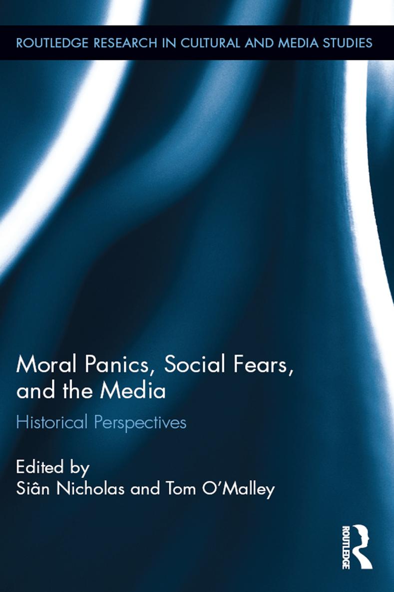 Moral Panics Social Fears and the Media The media have always played a - photo 1