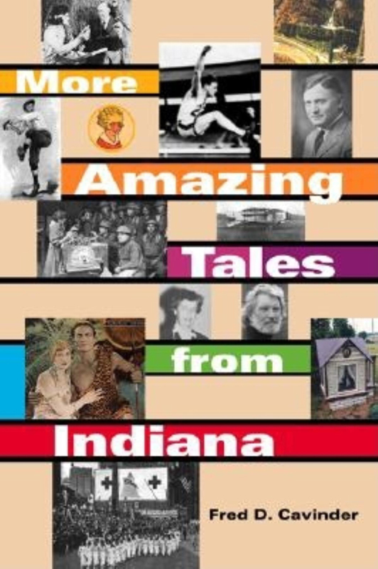 More Amazing Tales from Indiana More Amazing Tales from Indiana - photo 1