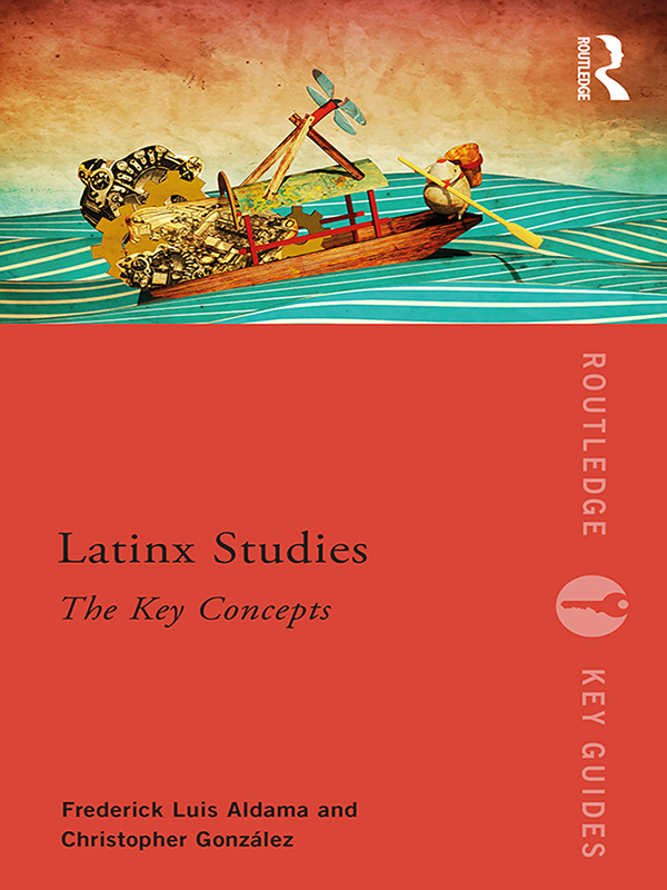 An excellent reference book for scholars and students alike Aldama and Gonzlez - photo 1