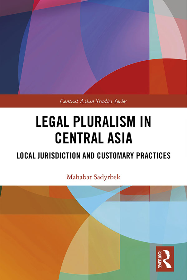 Legal Pluralism in Central Asia Legal Pluralism in Central Asia reports on - photo 1