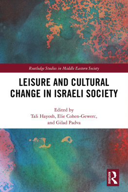 Tali Hayosh Leisure and Cultural Change in Israeli Society