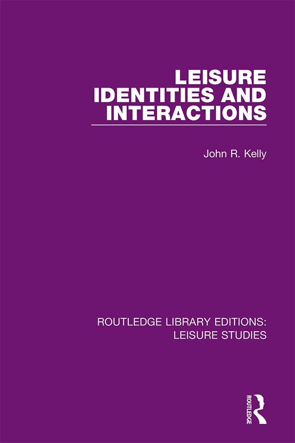 ROUTLEDGE LIBRARY EDITIONS LEISURE STUDIES Volume 5 LEISURE IDENTITIES AND - photo 1