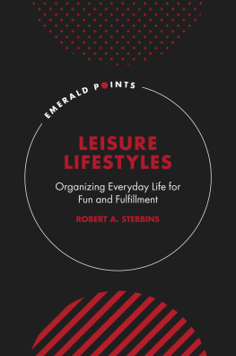 Robert A. Stebbins - Leisure Lifestyles