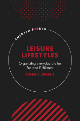 Robert A. Stebbins Leisure Lifestyles