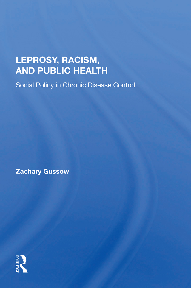 LEPROSY RACISM AND PUBLIC HEALTH LEPROSY RACISM AND PUBLIC HEALTH - photo 1