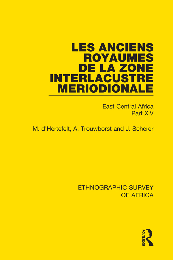 ETHNOGRAPHIC SURVEY OF AFRICA Volume 14 Les Anciens Royaumes de la Zone - photo 1