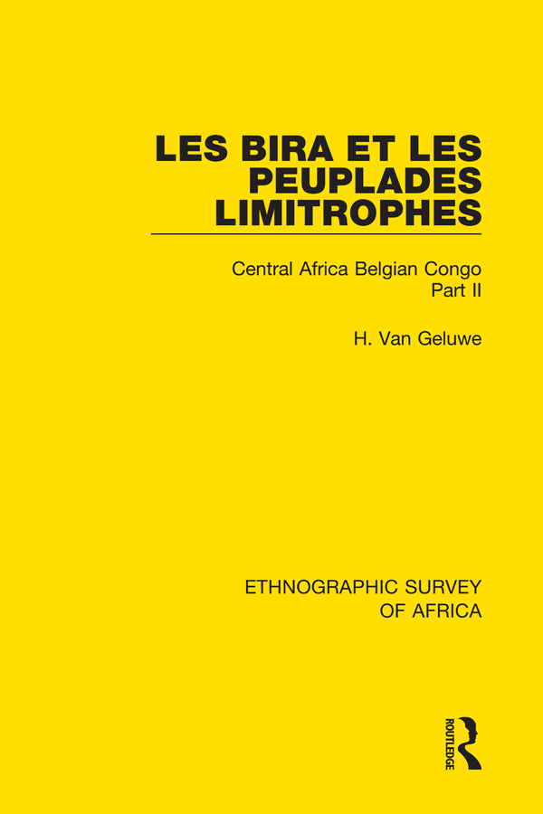 ETHNOGRAPHIC SURVEY OF AFRICA Volume 47 Les Bira et Les Peuplades Limitrophes - photo 1