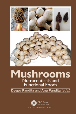 Deepu Pandita Mushrooms: Nutraceuticals and Functional Foods