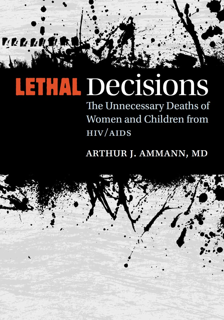 LETHAL DECISIONS LETHAL Decisions The Unnecessary Deaths of Women and - photo 1