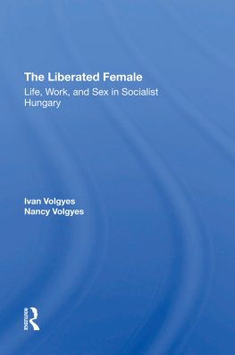 Ivan Volgyes - The Liberated Female