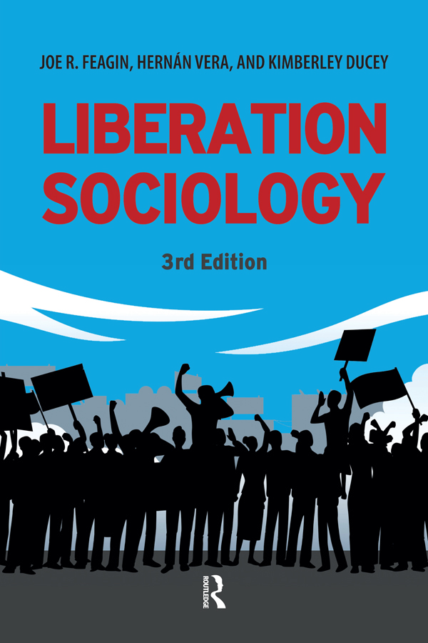 LIBERATION SOCIOLOGY First published 2015 by Paradigm Publishers Published - photo 1