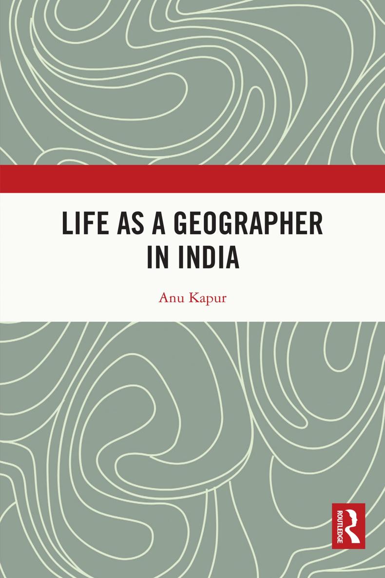 Life as a Geographer in India This is the first book on the theme of the life - photo 1