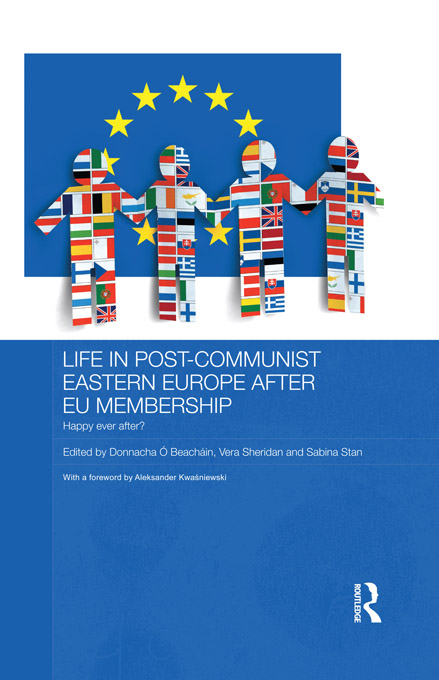 Life in Post-Communist Eastern Europe after EU Membership This book examines - photo 1