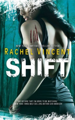 Rachel Vincent Shift (The Shifters, Book 5)