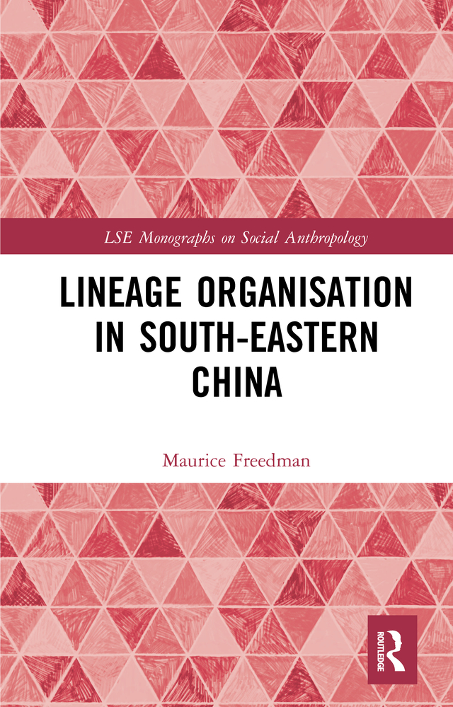 LINEAGE ORGANIZATION IN SOUTHEASTERN CHINA LONDON SCHOOL OF ECONOMICS - photo 1