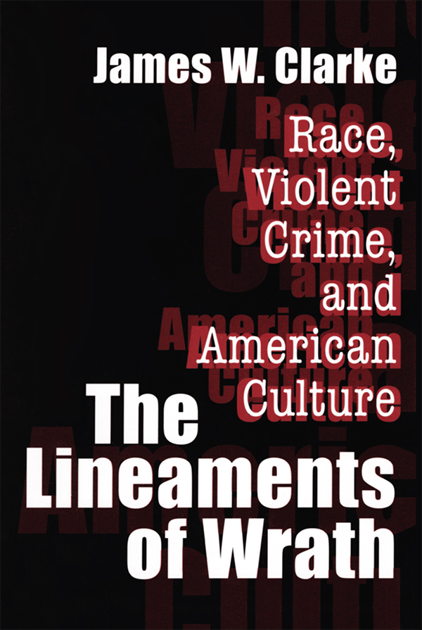 The Lineaments of Wrath Books by James W Clarke American Assassins The - photo 1