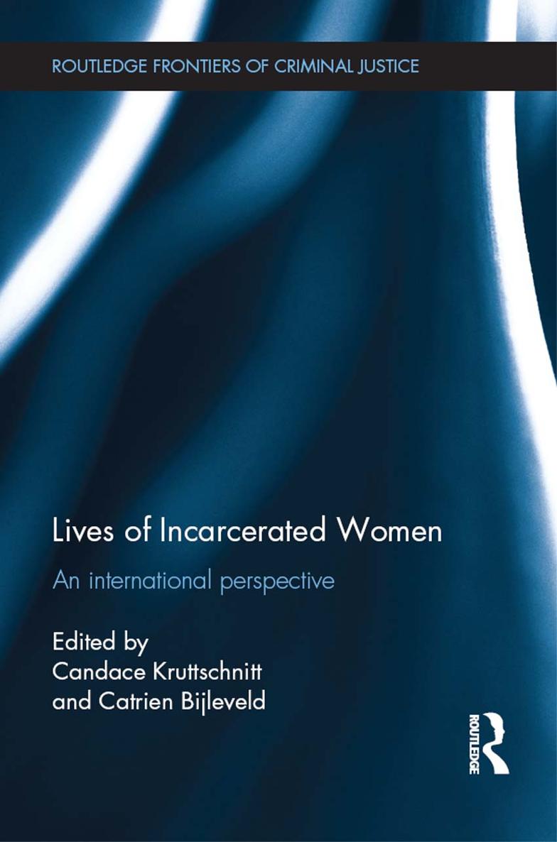 Lives of Incarcerated Women Drawing on qualitative and quantitative research - photo 1