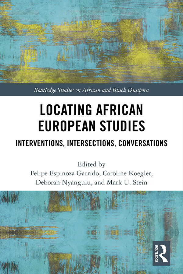 Locating African European Studies Drawing on a rich lineage of - photo 1