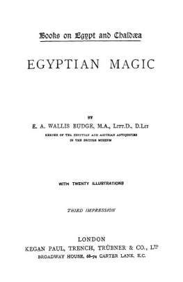 E. A. Wallis Budge - Egyptian Magic