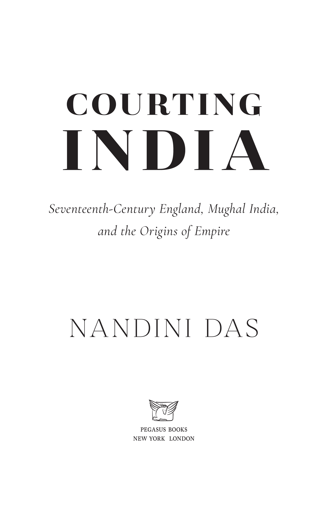 PRAISE FOR COURTING INDIA A sparkling gem of a book that sets the arrival of - photo 2