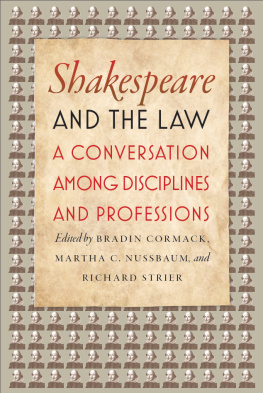 Bradin Cormack - Shakespeare and the Law: A Conversation among Disciplines and Professions