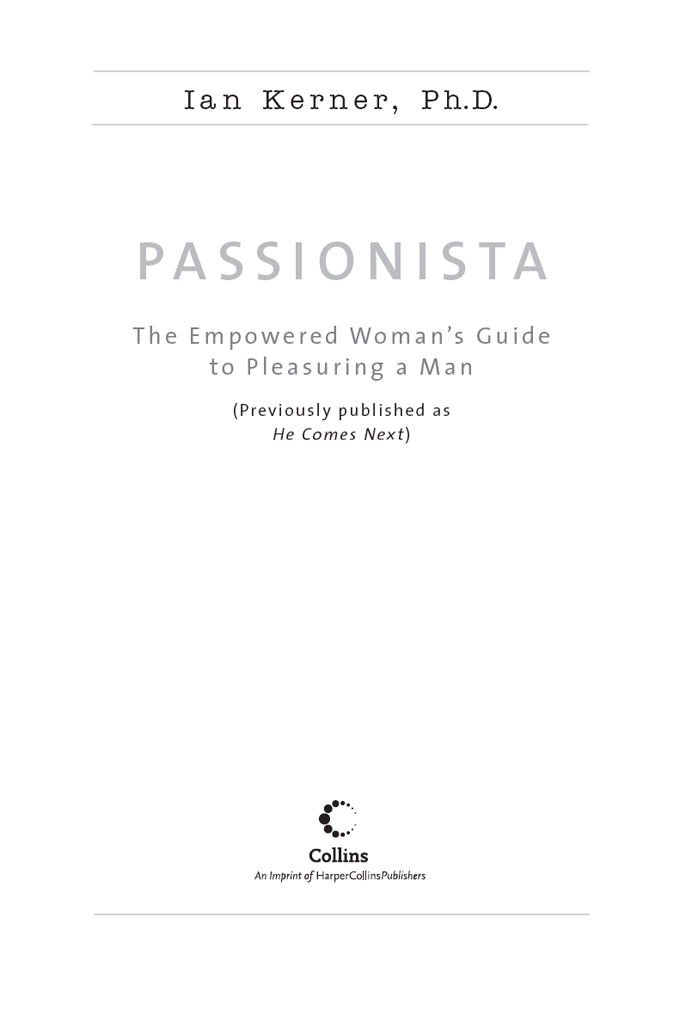 F or Lisa my she in She Comes First Contents Preface The Passionista on the - photo 1