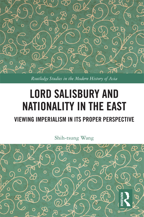 Lord Salisbury and Nationality in the East This study explains how Salisbury - photo 1