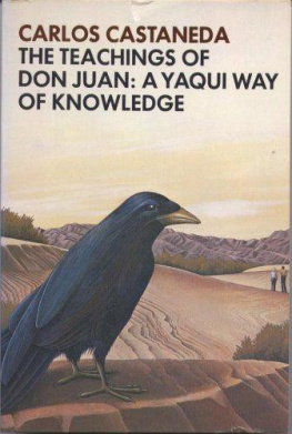 Carlos Castaneda - The Teachings of Don Juan: A Yaqui Way of Knowledge, The Original Teachings in a Deluxe 30th Anniversary Edition