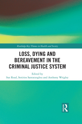 Sue Read - Loss, Dying and Bereavement in the Criminal Justice System