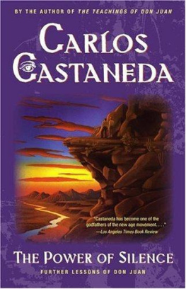 Carlos Castaneda - The Power of Silence: Further Lessons of don Juan