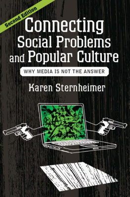 Karen Sternheimer - Connecting Social Problems and Popular Culture