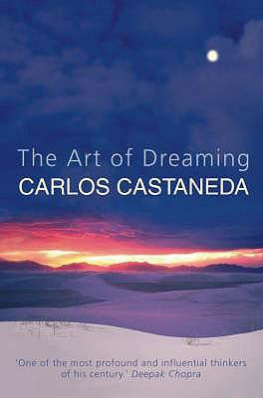 Carlos Castaneda The Art of Dreaming