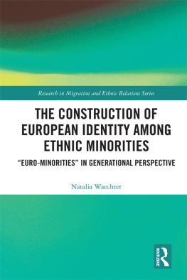 Natalia Waechter - The Construction of European Identity among Ethnic Minorities